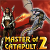 Master of catapult 2: Earth of dragons.
