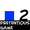 Pretentious Game 2
