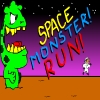 Space Monster! Run!