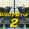 Wild Mirror 2