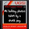 World’s Worst Jigsaw #6: Holiday Photos Taken By a Drunk guy